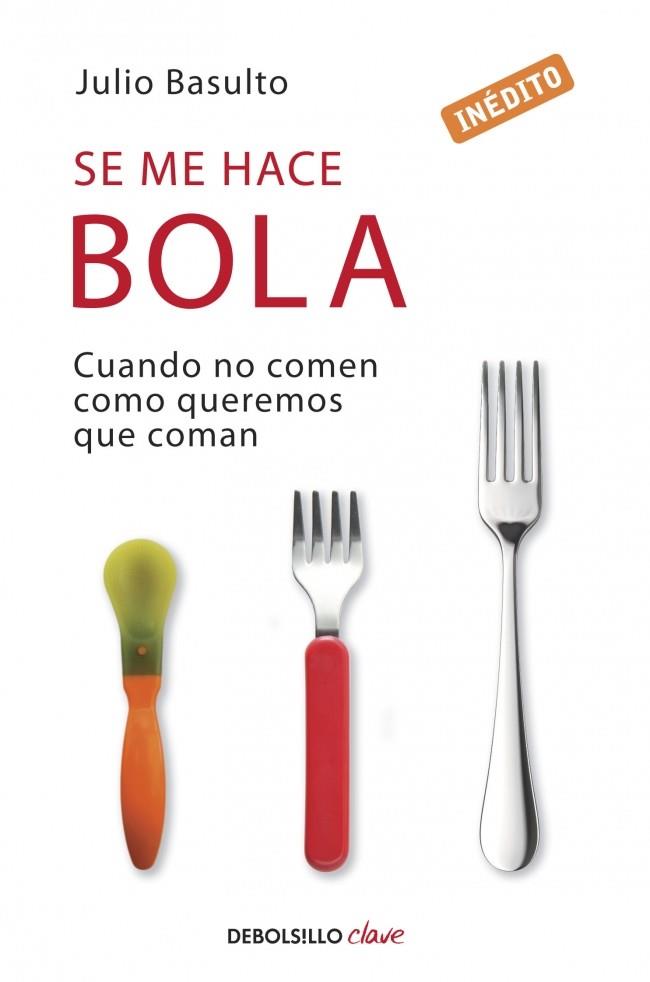 SE ME HACE BOLA | 9788490320617 | BASULTO, JULIO | Galatea Llibres | Librería online de Reus, Tarragona | Comprar libros en catalán y castellano online
