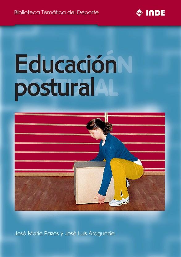 EDUCACION POSTURAL | 9788495114143 | PAZOS, JOSE MARIA | Galatea Llibres | Librería online de Reus, Tarragona | Comprar libros en catalán y castellano online