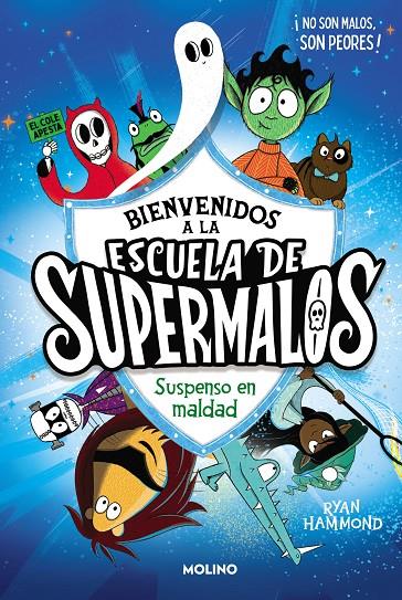 ESCUELA DE SUPERMALOS 1 - SUSPENSO EN MALDAD | 9788427235793 | HAMMOND, RYAN | Galatea Llibres | Llibreria online de Reus, Tarragona | Comprar llibres en català i castellà online