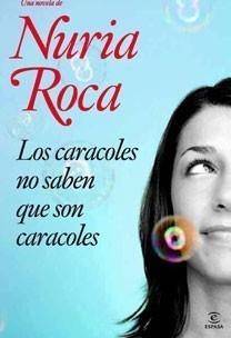 CARACOLES NO SABEN QUE SON CARACOLES, LOS | 9788467030570 | ROCA, NURIA | Galatea Llibres | Librería online de Reus, Tarragona | Comprar libros en catalán y castellano online