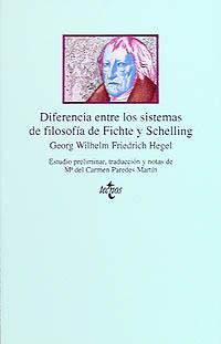 DIFERENCIA ENTRE LOS SISTEMAS DE FILOSOFÍA DE FICHTE Y SCHELLING | 9788430918379 | HEGEL, GEORG WILHELM FRIEDRICH | Galatea Llibres | Librería online de Reus, Tarragona | Comprar libros en catalán y castellano online