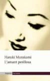 AMANT PERILLOSA, L' | 9788497870016 | MURAKAMI, HARUKI | Galatea Llibres | Llibreria online de Reus, Tarragona | Comprar llibres en català i castellà online