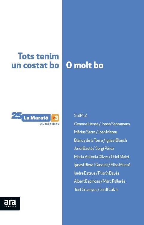 TOTS TENIM UN COSTAT BO O MOLT BO (EL LLIBRE DE LA MARATÓ 2016) | 9788416154647 | OLIVER I CABRER, MARIA-ANTÒNIA | Galatea Llibres | Librería online de Reus, Tarragona | Comprar libros en catalán y castellano online