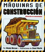 MÁQUINAS DE CONSTRUCCIÓN | 9788428535649 | MCLEAN, WENDY | Galatea Llibres | Llibreria online de Reus, Tarragona | Comprar llibres en català i castellà online