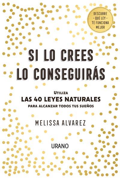 SI LO CREES LO CONSEGUIRÁS | 9788416720552 | ALVAREZ, MELISSA | Galatea Llibres | Librería online de Reus, Tarragona | Comprar libros en catalán y castellano online