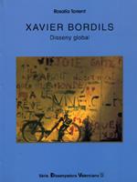 XAVIER BORDILS. DISSENY GLOBAL | 9788488664983 | TORRENT ESCLAPES, ROSALÍA | Galatea Llibres | Llibreria online de Reus, Tarragona | Comprar llibres en català i castellà online