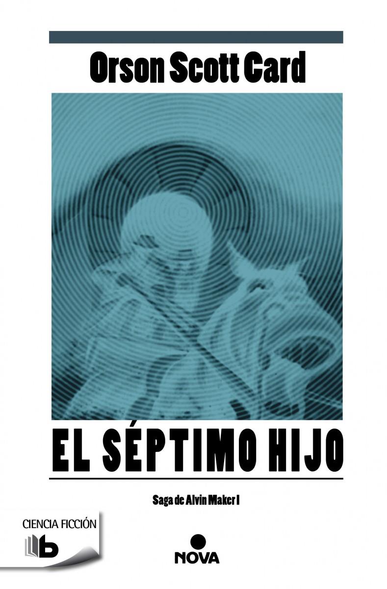 EL SÉPTIMO HIJO. SAGA ALVIN MAKER I | 9788498729924 | CARD, ORSON SCOTT | Galatea Llibres | Librería online de Reus, Tarragona | Comprar libros en catalán y castellano online