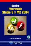 DOMINE MACROMEDIA STUDIO 8 Y MX 2004 | 9788478977390 | PASCUAL GONZALEZ, FRANCISCO | Galatea Llibres | Llibreria online de Reus, Tarragona | Comprar llibres en català i castellà online