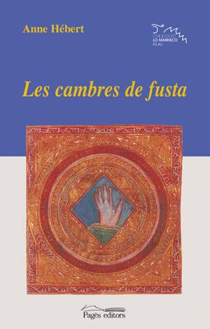 CAMBRES DE FUSTA, LES | 9788479358549 | HEBERT, ANNE | Galatea Llibres | Librería online de Reus, Tarragona | Comprar libros en catalán y castellano online