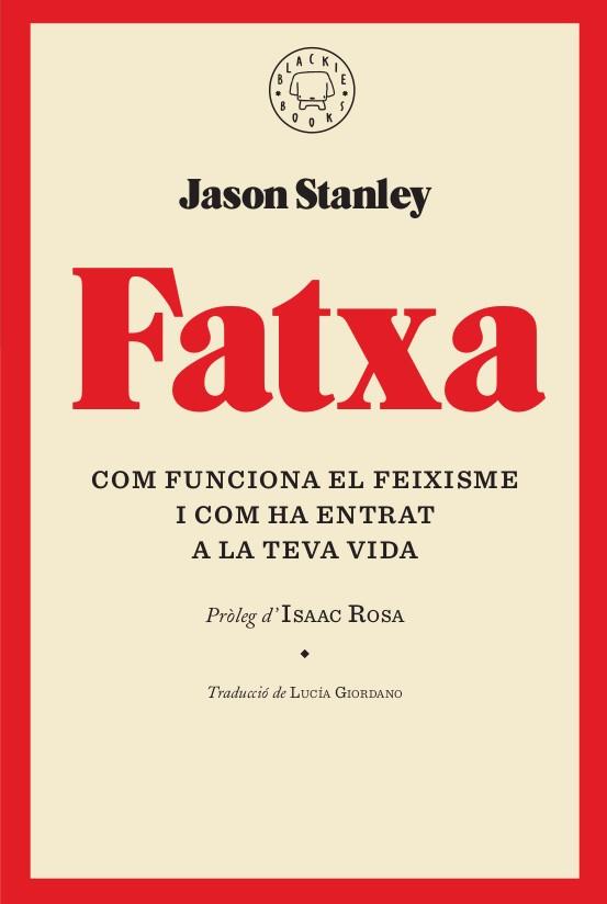 FATXA | 9788417552268 | STANLEY, JASON | Galatea Llibres | Librería online de Reus, Tarragona | Comprar libros en catalán y castellano online
