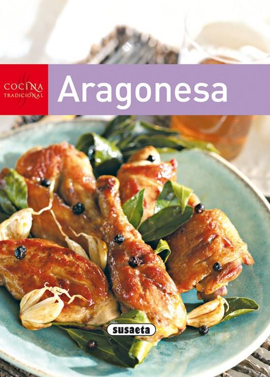 COCINA TRADICIONAL ARAGONESA | 9788430563289 | SUSAETA, EQUIPO | Galatea Llibres | Librería online de Reus, Tarragona | Comprar libros en catalán y castellano online