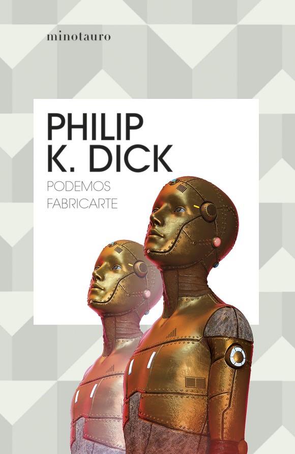 PODEMOS FABRICARTE | 9788445012185 | DICK, PHILIP K. | Galatea Llibres | Librería online de Reus, Tarragona | Comprar libros en catalán y castellano online