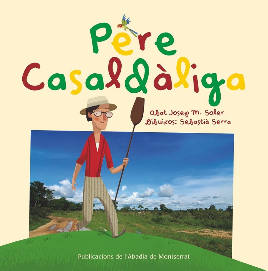 PERE CASALDÀLIGA | 9788498836318 | SOLER I CANALS, JOSEP M. | Galatea Llibres | Librería online de Reus, Tarragona | Comprar libros en catalán y castellano online