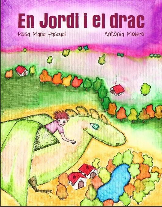 EN JORDI I EL DRAC | 9788494079474 | MARÇIA PASCUAL, ROSA | Galatea Llibres | Librería online de Reus, Tarragona | Comprar libros en catalán y castellano online