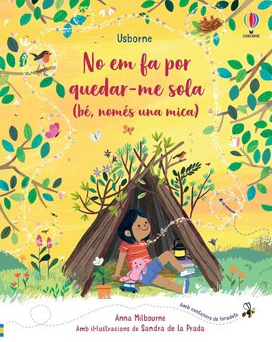 NO EM FA POR QUEDAR-ME SOLA BE NOMES UNA MICA | 9781474995092 | MILBOURNE, ANNA / DE LA PRADA, SANDRA | Galatea Llibres | Llibreria online de Reus, Tarragona | Comprar llibres en català i castellà online