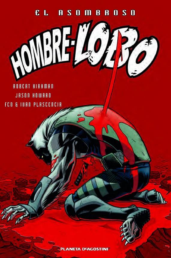 EL ASOMBROSO HOMBRE LOBO 3 | 9788468477589 | KIRKMAN, ROBERT | Galatea Llibres | Librería online de Reus, Tarragona | Comprar libros en catalán y castellano online