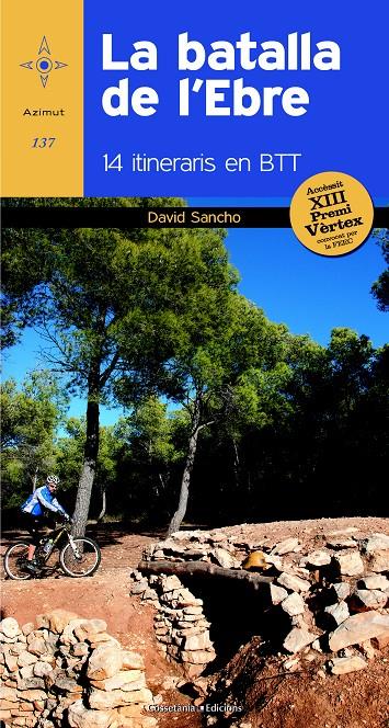LA BATALLA DE L'EBRE | 9788490341902 | SANCHO CEPERO, DAVID | Galatea Llibres | Librería online de Reus, Tarragona | Comprar libros en catalán y castellano online