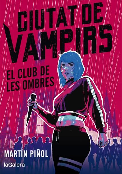 CIUTAT DE VAMPIRS 1. EL CLUB DE LES OMBRES | 9788424670665 | MARTÍN PIÑOL | Galatea Llibres | Librería online de Reus, Tarragona | Comprar libros en catalán y castellano online