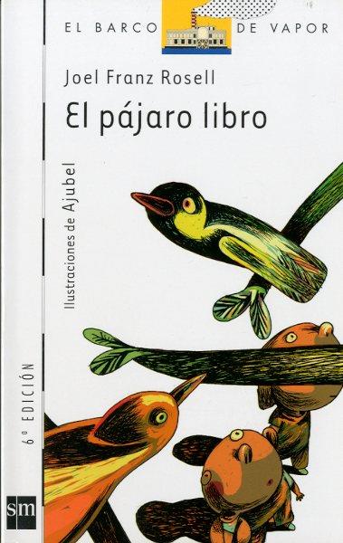 PAJARO LIBRO, EL | 9788434891050 | ROSELL, JOEL FRANZ | Galatea Llibres | Llibreria online de Reus, Tarragona | Comprar llibres en català i castellà online