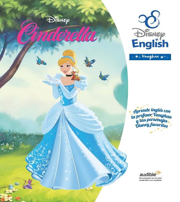 CINDERELLA DISNEY ENGLISH VAUGHAN | 9788416667963 | DISNEY | Galatea Llibres | Llibreria online de Reus, Tarragona | Comprar llibres en català i castellà online