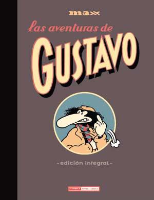 AVENTURAS DE GUSTAVO (ED. INTEGRAL) | 9788478339013 | MAX | Galatea Llibres | Librería online de Reus, Tarragona | Comprar libros en catalán y castellano online