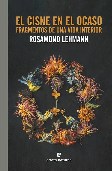 EL CISNE EN EL OCASO | 9788419158048 | LEHMANN, ROSAMOND | Galatea Llibres | Llibreria online de Reus, Tarragona | Comprar llibres en català i castellà online
