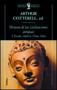 HISTORIA DE LAS CIVILIZACIONES ANTIGUAS 2.EUROPA,AMERICA,CHI | 9788484321118 | COTTERELL, ARTHUR | Galatea Llibres | Librería online de Reus, Tarragona | Comprar libros en catalán y castellano online