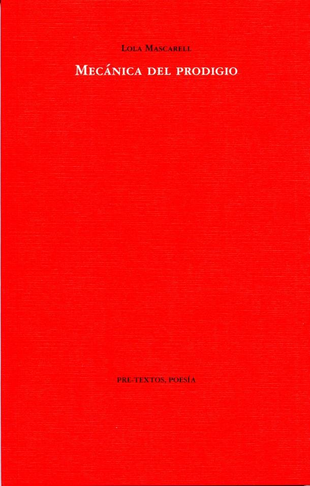 MECÁNICA DEL PRODIGIO | 9788492913039 | MASCARELL, LOLA | Galatea Llibres | Llibreria online de Reus, Tarragona | Comprar llibres en català i castellà online