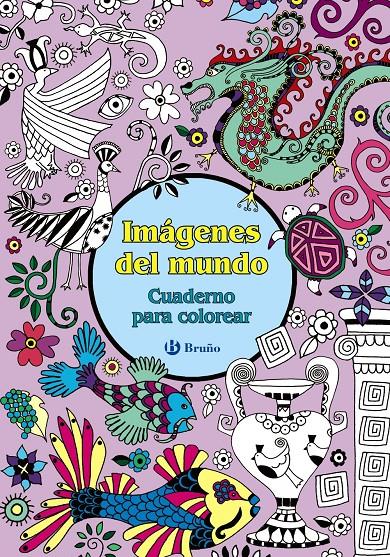 IMÁGENES DEL MUNDO. CUADERNO PARA COLOREAR | 9788469603345 | Galatea Llibres | Llibreria online de Reus, Tarragona | Comprar llibres en català i castellà online