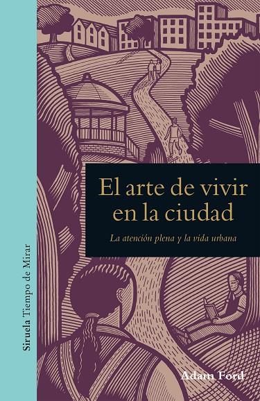 EL ARTE DE VIVIR EN LA CIUDAD | 9788417041540 | FORD, ADAM | Galatea Llibres | Librería online de Reus, Tarragona | Comprar libros en catalán y castellano online