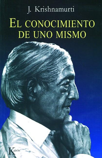 EL CONOCIMIENTO DE UNO MISMO  | 9788472454514 | J. KRISHNAMURTI | Galatea Llibres | Librería online de Reus, Tarragona | Comprar libros en catalán y castellano online