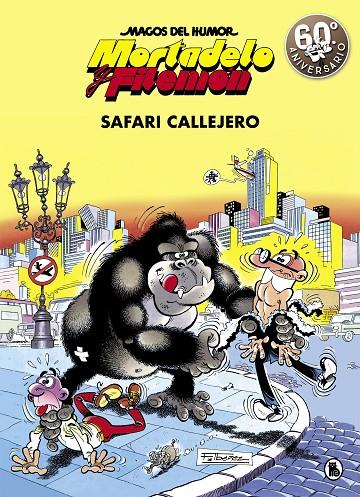 MORTADELO Y FILEMÓN. SAFARI CALLEJERO (MAGOS DEL HUMOR 3) | 9788402421821 | IBÁÑEZ, FRANCISCO | Galatea Llibres | Librería online de Reus, Tarragona | Comprar libros en catalán y castellano online