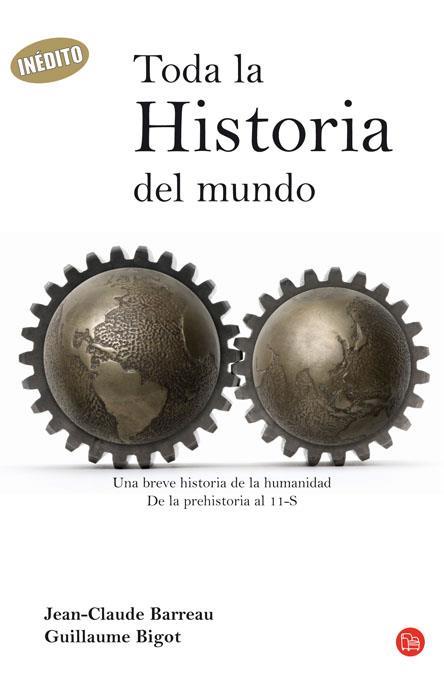 TODA LA HISTORIA DEL MUNDO | 9788466319607 | BARREAU, JEAN CLAUDE | Galatea Llibres | Librería online de Reus, Tarragona | Comprar libros en catalán y castellano online