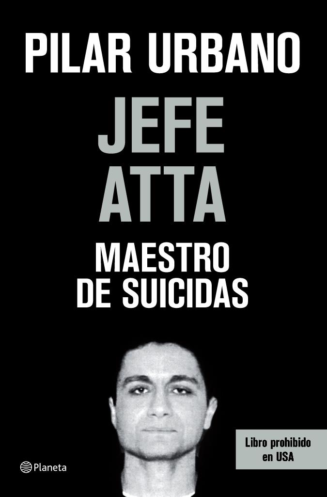 JEFE ATTA, MAESTRO DE SUICIDAS | 9788408073420 | URBANO, PILAR | Galatea Llibres | Librería online de Reus, Tarragona | Comprar libros en catalán y castellano online