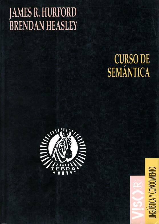 CURSO DE SEMANTICA | 9788477740148 | HURFORD, JAMES | Galatea Llibres | Librería online de Reus, Tarragona | Comprar libros en catalán y castellano online