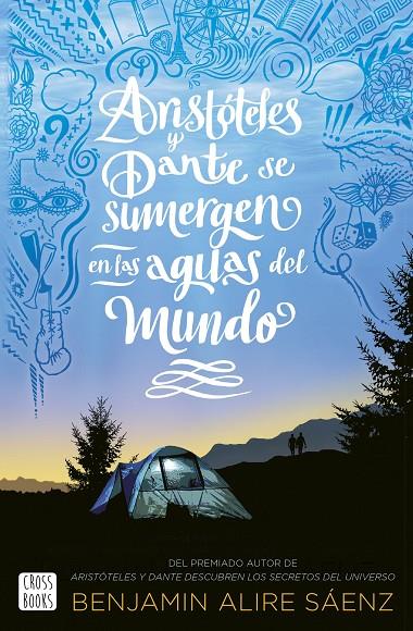ARISTÓTELES Y DANTE SE SUMERGEN EN LAS AGUAS DEL MUNDO | 9788408250821 | ALIRE SAENZ, BENJAMIN | Galatea Llibres | Librería online de Reus, Tarragona | Comprar libros en catalán y castellano online