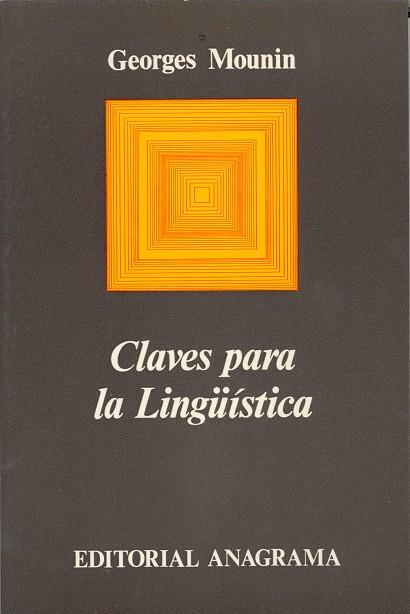 CLAVES PARA LA LINGÜÍSTICA | 9788433900098 | MOUNIN, GEORGES | Galatea Llibres | Librería online de Reus, Tarragona | Comprar libros en catalán y castellano online