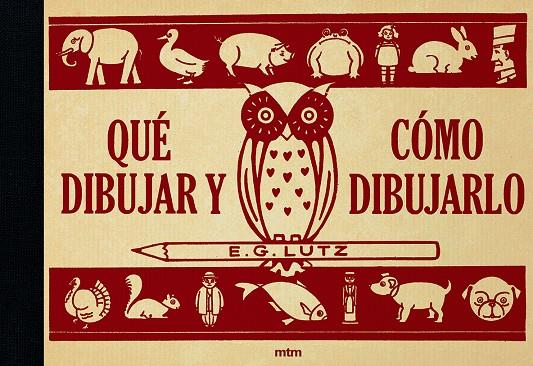 QUE DIBUJAR Y COMO DIBUJARLO | 9788417165246 | LUTZ, E.G. | Galatea Llibres | Llibreria online de Reus, Tarragona | Comprar llibres en català i castellà online