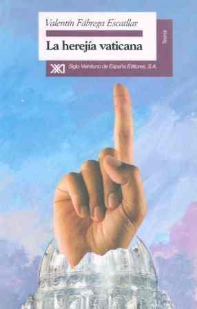 HEREJIA VATICANA,LA | 9788432309113 | FABREGA ESCATLLAR,VALENTIN | Galatea Llibres | Librería online de Reus, Tarragona | Comprar libros en catalán y castellano online