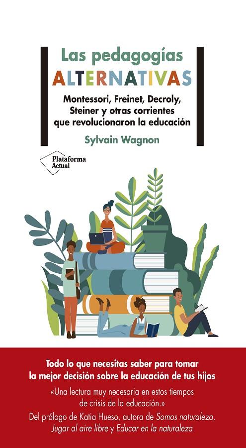 LAS PEDAGOGÍAS ALTERNATIVAS | 9788418582479 | WAGNON, SYLVAIN | Galatea Llibres | Librería online de Reus, Tarragona | Comprar libros en catalán y castellano online