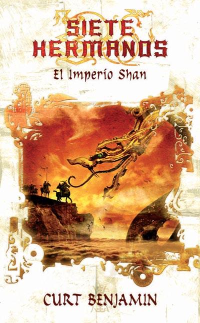 SIETE HERMANOS, EL IMPERIO SHAN | 9788498000788 | BENJAMIN, CURT | Galatea Llibres | Librería online de Reus, Tarragona | Comprar libros en catalán y castellano online