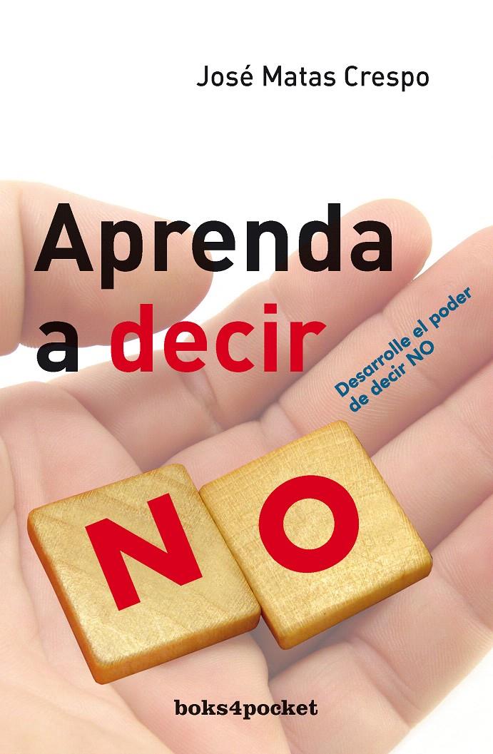 APRENDA A DECIR NO | 9788492516162 | CRESPO, JOSE Mº | Galatea Llibres | Librería online de Reus, Tarragona | Comprar libros en catalán y castellano online