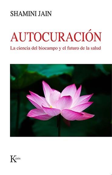 AUTOCURACIÓN | 9788499889535 | JAIN, SHAMINI | Galatea Llibres | Librería online de Reus, Tarragona | Comprar libros en catalán y castellano online
