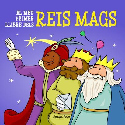 EL MEU PRIMER LLIBRE DELS REIS MAGS | 9788415790730 | Galatea Llibres | Llibreria online de Reus, Tarragona | Comprar llibres en català i castellà online