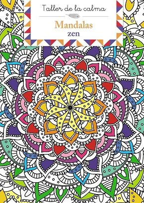 TALLER DE LA CALMA. MANDALAS ZEN | 9788469669754 | Galatea Llibres | Llibreria online de Reus, Tarragona | Comprar llibres en català i castellà online