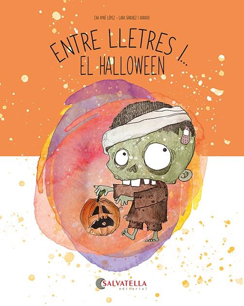 ENTRE LLETRES I... EL HALLOWEEN | 9788419565853 | AYNÉ LÓPEZ, EVA | Galatea Llibres | Llibreria online de Reus, Tarragona | Comprar llibres en català i castellà online