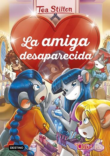 LA AMIGA DESAPARECIDA (TEA STILTON DETECTIVES, 4) | 9788408215318 | Galatea Llibres | Librería online de Reus, Tarragona | Comprar libros en catalán y castellano online