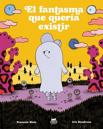 EL FANTASMA QUE QUERÍA EXISTIR | 9791399037043 | BLAIS, FRANÇOIS | Galatea Llibres | Llibreria online de Reus, Tarragona | Comprar llibres en català i castellà online