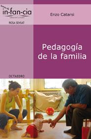 PEDAGOGIA DE LA FAMILIA | 9788499211565 | CATARSI, ENZO | Galatea Llibres | Librería online de Reus, Tarragona | Comprar libros en catalán y castellano online
