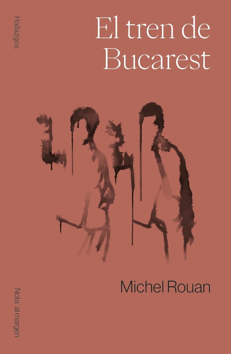 EL TREN DE BUCAREST | 9788409705993 | MICHEL ROUAN | Galatea Llibres | Llibreria online de Reus, Tarragona | Comprar llibres en català i castellà online